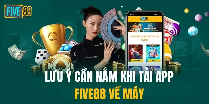Lưu ý quan trọng khi tải app về máy
