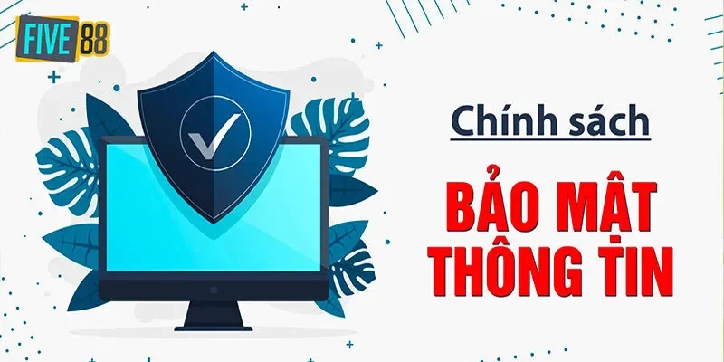 Bảo mật Five88 trách nhiệm của hội viên