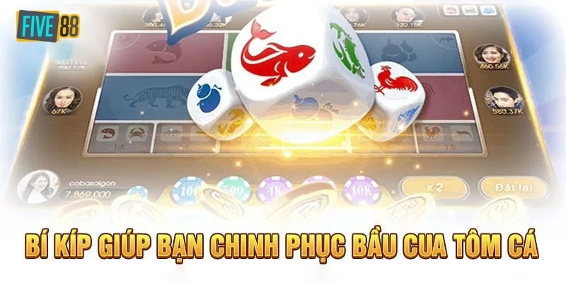 Chiến thuật chơi bầu cua max bạn cần nắm chắc